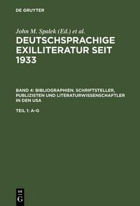 Produktbild: Bibliographien. Schriftsteller, Publizisten und Literaturwissenschaftler in den USA