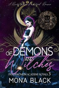 Produktbild: Of Demons and Witches: a Reverse Harem Paranormal Romance (Pandemonium Academy Royals, #3)