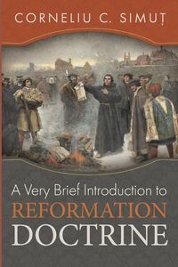 Produktbild: A Very Brief Introduction to Reformation Doctrine