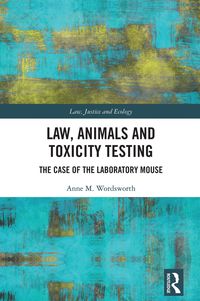 Produktbild: Law, Animals and Toxicity Testing