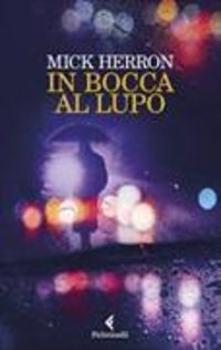 Produktbild: Herron, M: In bocca al lupo. La serie Jackson Lamb