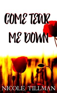 Produktbild: Come Tear Me Down (Dupont, #1)