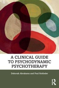 Produktbild: A Clinical Guide to Psychodynamic Psychotherapy