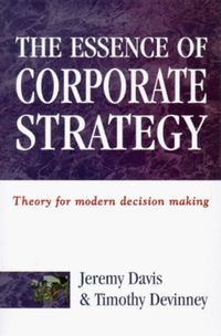Produktbild: Davis, J: The Essence of Corporate Strategy