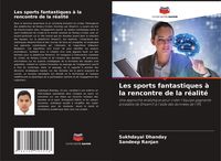 Produktbild: Les sports fantastiques &agrave; la rencontre de la r&eacute;alit&eacute;