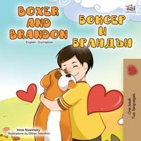 Produktbild: Boxer and Brandon (English Bulgarian Bilingual Book)