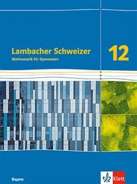 Produktbild: Lambacher Schweizer Mathematik 12. Ausgabe Bayern
