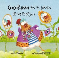 Produktbild: Cocorina en el jard&iacute;n de Los espejos (Clucky in the Garden of Mirrors)
