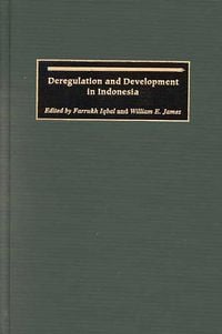 Produktbild: Deregulation and Development in Indonesia