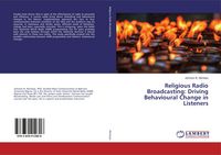 Produktbild: Religious Radio Broadcasting: Driving Behavioural Change in Listeners