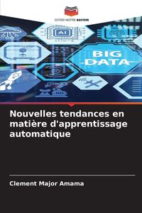Produktbild: Nouvelles tendances en mati&egrave;re d'apprentissage automatique