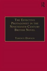 Produktbild: Dawson, T: The Effective Protagonist in the Nineteenth-Centu