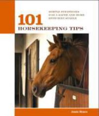Produktbild: 101 Horsekeeping Tips: Simple Strategies for a Safer and More Efficient Stable