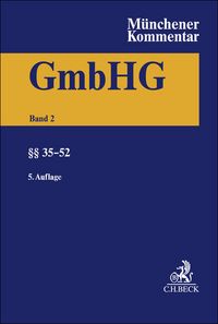 Produktbild: M&uuml;nchener Kommentar zum Gesetz betreffend die Gesellschaften mit beschr&auml;nkter Haftung Band 2: &sect;&sect; 35-52