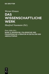 Produktbild: Spanische, italienische und franz&ouml;sische Literatur im Zeitalter des Absolutismus