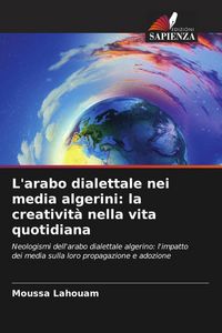 Produktbild: L'arabo dialettale nei media algerini: la creativit&agrave; nella vita quotidiana