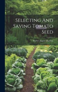 Produktbild: Selecting And Saving Tomato Seed