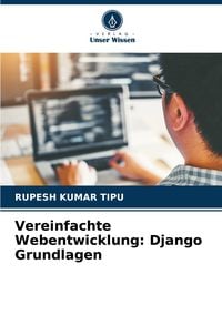 Produktbild: Vereinfachte Webentwicklung: Django Grundlagen
