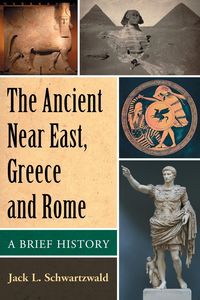 Produktbild: The Ancient Near East, Greece and Rome