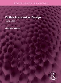 Produktbild: Glover, G: British Locomotive Design