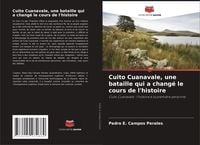 Produktbild: Cuito Cuanavale, une bataille qui a chang&eacute; le cours de l'histoire