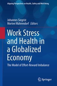 Produktbild: Work Stress and Health in a Globalized Economy