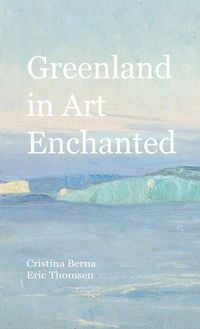 Produktbild: Greenland in Art Enchanted