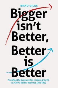 Produktbild: Bigger isn't Better, Better is Better