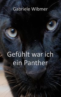 Produktbild: Gef&uuml;hlt war ich ein Panther
