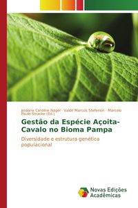 Produktbild: Gest&atilde;o da Esp&eacute;cie A&ccedil;oita-Cavalo no Bioma Pampa