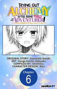 Produktbild: Trying Out Alchemy After Being Fired as an Adventurer!: Frontier Settling? No Problem, Leave It to Me! #006