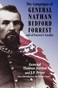 Produktbild: The Campaigns of General Nathan Bedford Forrest and of Forrest's Cavalry