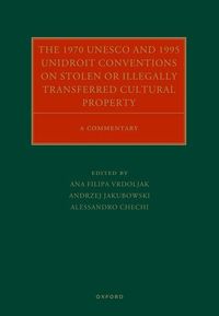 Produktbild: The 1970 UNESCO and 1995 Unidroit Conventions on Stolen or Illegally Transferred Cultural Property