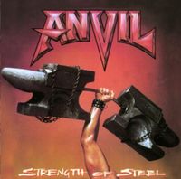 Anvil: Strength of Steel (Re-Release) von Anvil