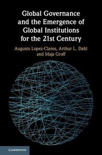 Produktbild: Global Governance and the Emergence of Global Institutions for the 21st Century