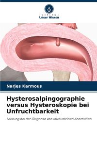 Produktbild: Hysterosalpingographie versus Hysteroskopie bei Unfruchtbarkeit