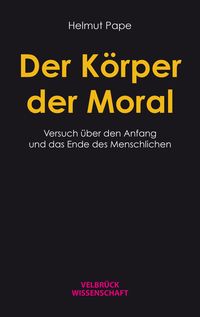 Produktbild: Der K&ouml;rper der Moral