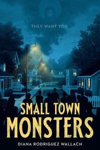 Bild vom Artikel Small Town Monsters vom Autor Diana Rodriguez Wallach