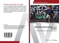 Produktbild: Aktuelle Lebenswelten von Jungen