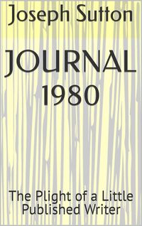 Produktbild: Journal 1980: The Plight of a Little Published Writer