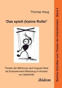 Produktbild: Haug, T: "Das spielt (k)eine Rolle!" - Theater der Befreiung