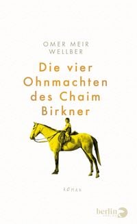 Produktbild: Die vier Ohnmachten des Chaim Birkner