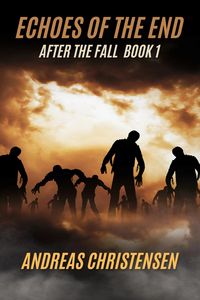Produktbild: Echoes of the End (After the Fall, #1)