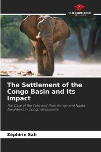 Produktbild: The Settlement of the Congo Basin and Its Impact