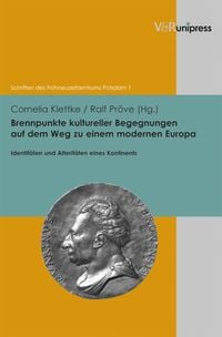 Produktbild: Brennpunkte kultureller Begegnungen auf dem Weg zu einem modernen Europa