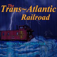 Produktbild: The Trans-Atlantic Railroad