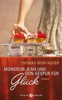 Produktbild: Monsieur Jean und sein Gesp&uuml;r f&uuml;r Gl&uuml;ck