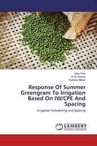 Produktbild: Response Of Summer Greengram To Irrigation Based On IW/CPE And Spacing
