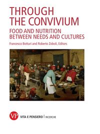 Produktbild: Through the convivium. Food and nutrition between needs and cultures