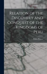 Produktbild: Relation of the Discovery and Conquest of the Kingdoms of Peru